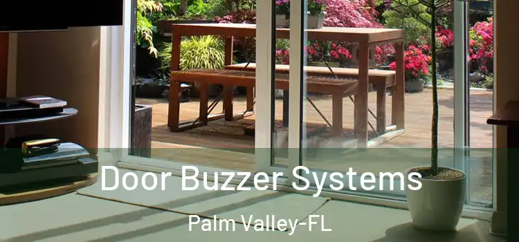  Door Buzzer Systems Palm Valley-FL